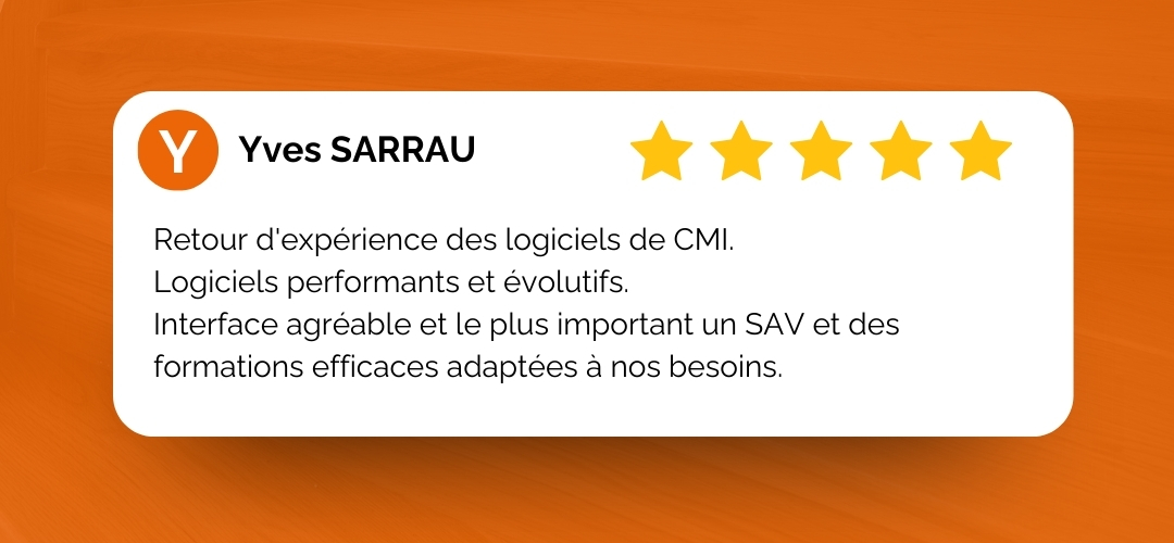 Retour d'expérience des logiciels de CMI.<br />
Logiciels performants et évolutifs.<br />
Interface agréable et le plus important un SAV et des formations efficaces adaptées à nos besoins.